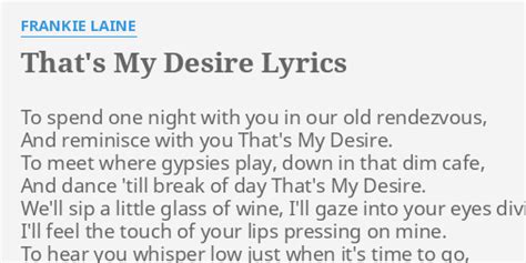 That's My Desire lyrics [Frankie Laine]