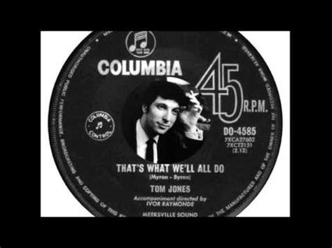 That's What We'll All Do lyrics [Tom Jones]