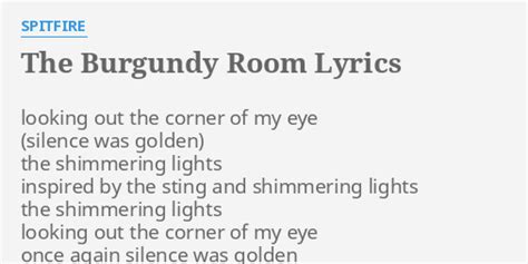 The Burgundy Room lyrics [Spitfire]