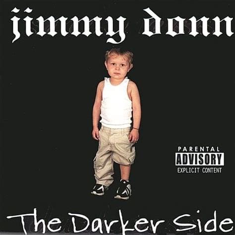 The Darker Side lyrics [Jimmy Donn]