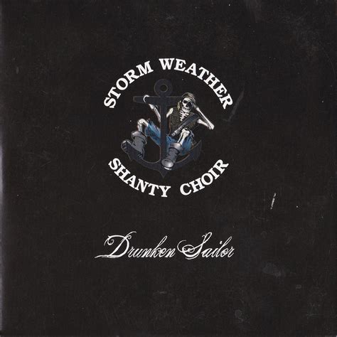 The Drunken Sailor lyrics [Storm Weather Shanty Choir]