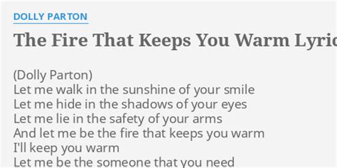 The Fire That Keeps You Warm lyrics [Dolly Parton]