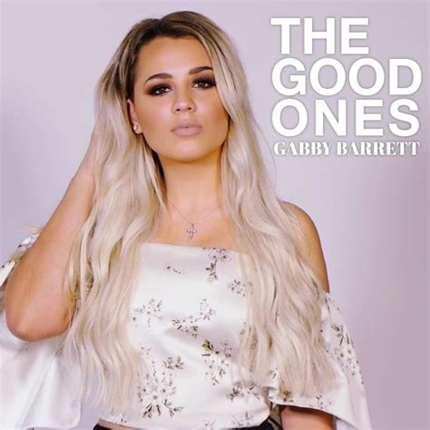 The Good Ones lyrics [Gabby Barrett]