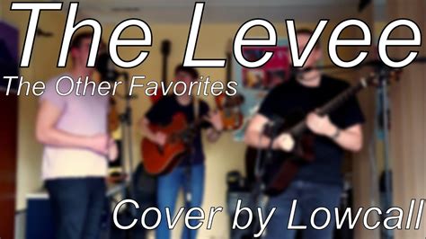 The Levee lyrics [The Other Favorites]