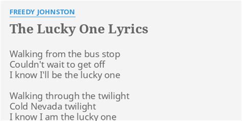 The Lucky One lyrics [Freedy Johnston]