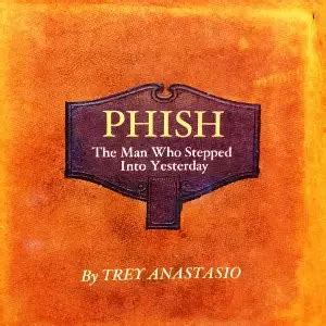 The Man Who Stepped into Yesterday lyrics [Phish]