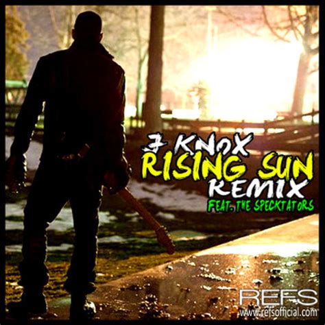 The Rising Sun lyrics [J Knox]