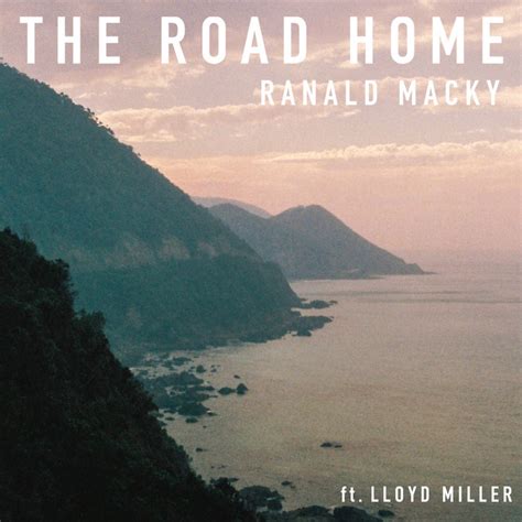 The Road Home lyrics [Ranald Macky]