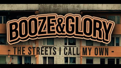 The Streets I Call My Own lyrics [Booze & Glory]