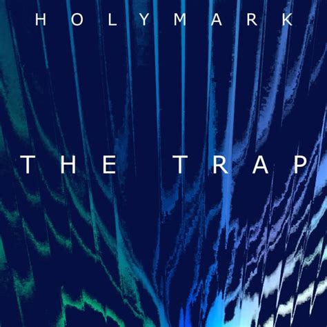 The Trap lyrics [Holymark]