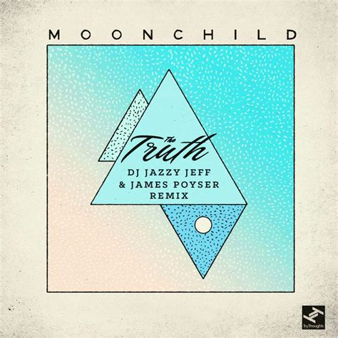 The Truth lyrics [Moonchild]