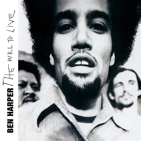 The Will To Live lyrics [Ben Harper & The Innocent Criminals]