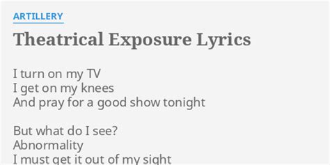 Theatrical Exposure lyrics [Artillery]