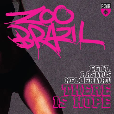 There is hope lyrics [Zoo Brazil]