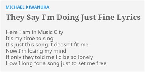 They Say I'm Doing Just Fine lyrics [Michael Kiwanuka]