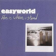 This Is Where I Stand lyrics [Easyworld]