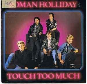 Touch Too Much lyrics [Roman Holliday]