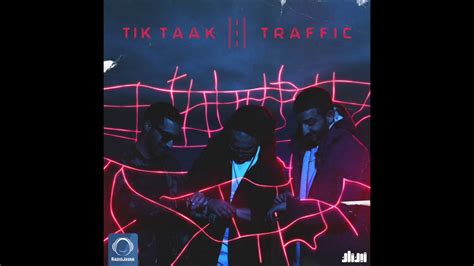 Traffic lyrics [Tik Taak]