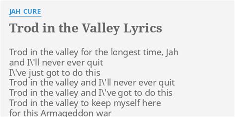 Troddin the valley lyrics [Jah Cure]