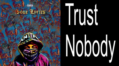 Trust Nobody lyrics [Brian October]