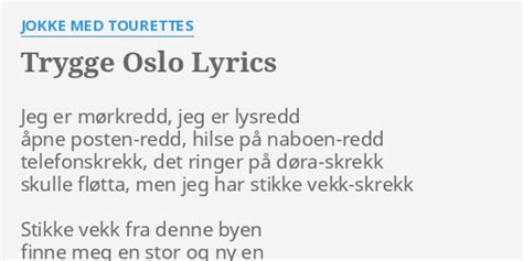 Trygge Oslo lyrics [Jokke med Tourettes]