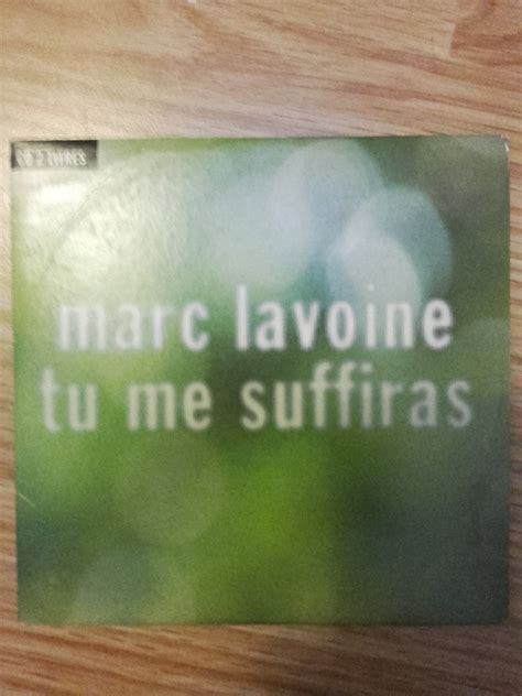 Tu Me Suffiras lyrics [Marc Lavoine]