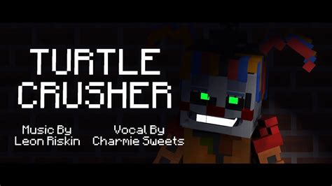 Turtle Crusher lyrics [Charmie Sweets]