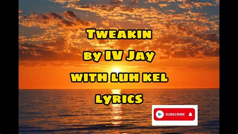 Tweakin' lyrics [ISingh]