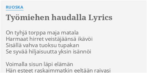 Työmiehen haudalla lyrics [Ruoska]