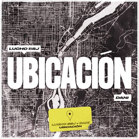 Ubicación lyrics [Lucho SSJ & DANI]