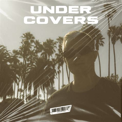 Under Covers lyrics [Enzo Fiore]