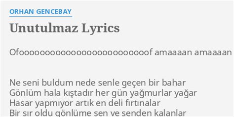 Unutulmaz lyrics [Orhan Gencebay]