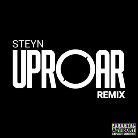 Uproar lyrics [Steyn]
