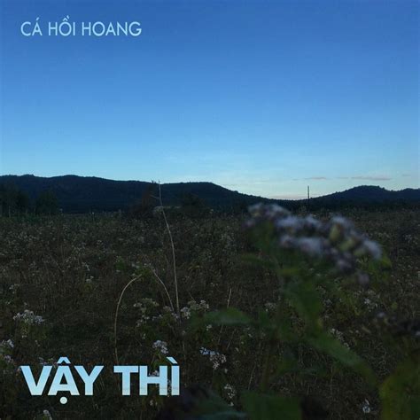 Vậy Thì lyrics [Cá Hồi Hoang]