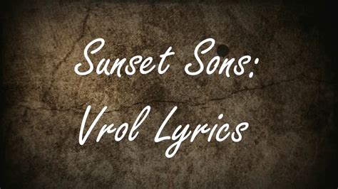 VROL lyrics [Sunset Sons]