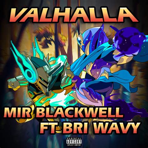 Valhalla lyrics [Mir Blackwell]