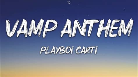 Vamp Anthem lyrics [Playboi Carti]