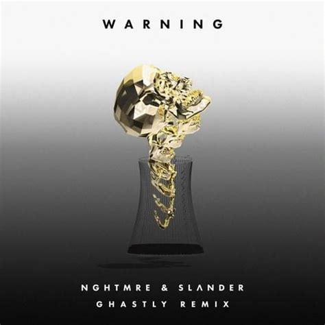 WARNING lyrics [NGHTMRE & SLANDER]