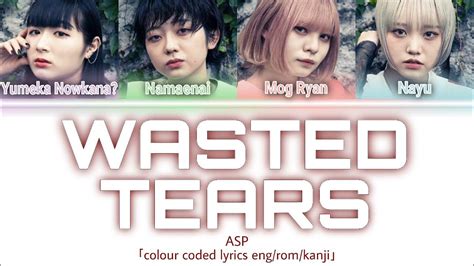 WASTED TEARS lyrics [ASP (JPN)]