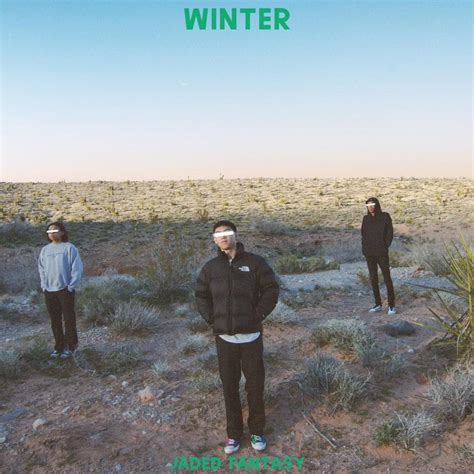 WINTER lyrics [Jaded fantasy.]