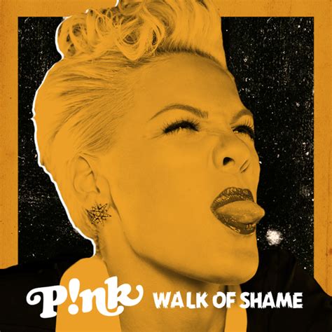 Walk of Shame lyrics [P!nk]