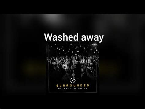 Washed Away lyrics [Michael W. Smith]