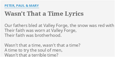 Wasn't That A Time lyrics [Peter, Paul and Mary]