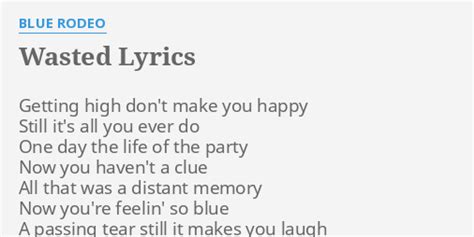 Wasted lyrics [Blue Rodeo]