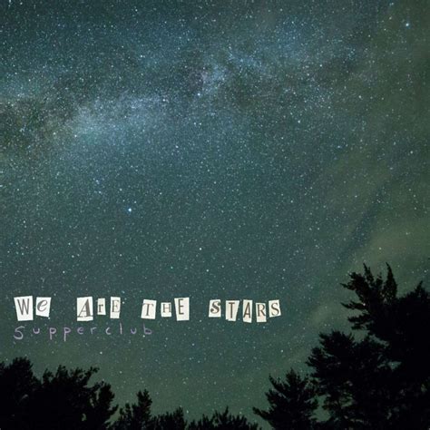 We Are The Stars lyrics [Supperclub]