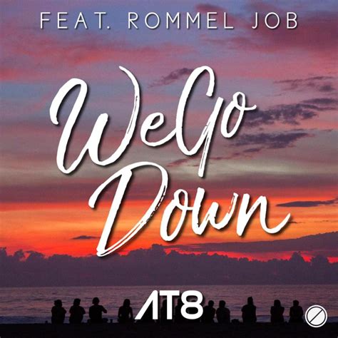 We Go Down lyrics [AT8]