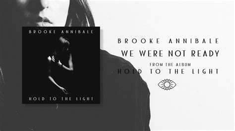 We Were Not Ready lyrics [Brooke Annibale]