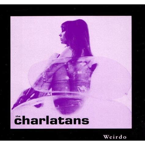 Weirdo lyrics [The Charlatans]