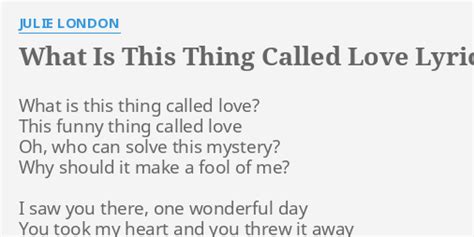 What Is This Thing Called Love? lyrics [Julie London]
