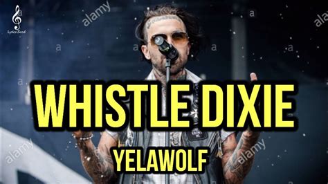 Whistle Dixie lyrics [Travis Barker & Yelawolf]